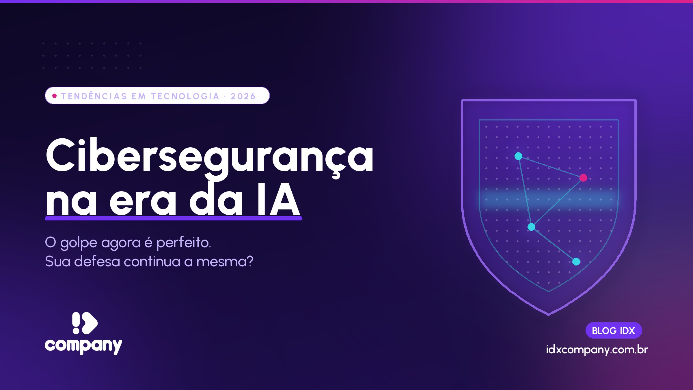 Cibersegurança na era da IA: o golpe agora é perfeito, e sua defesa continua a mesma?